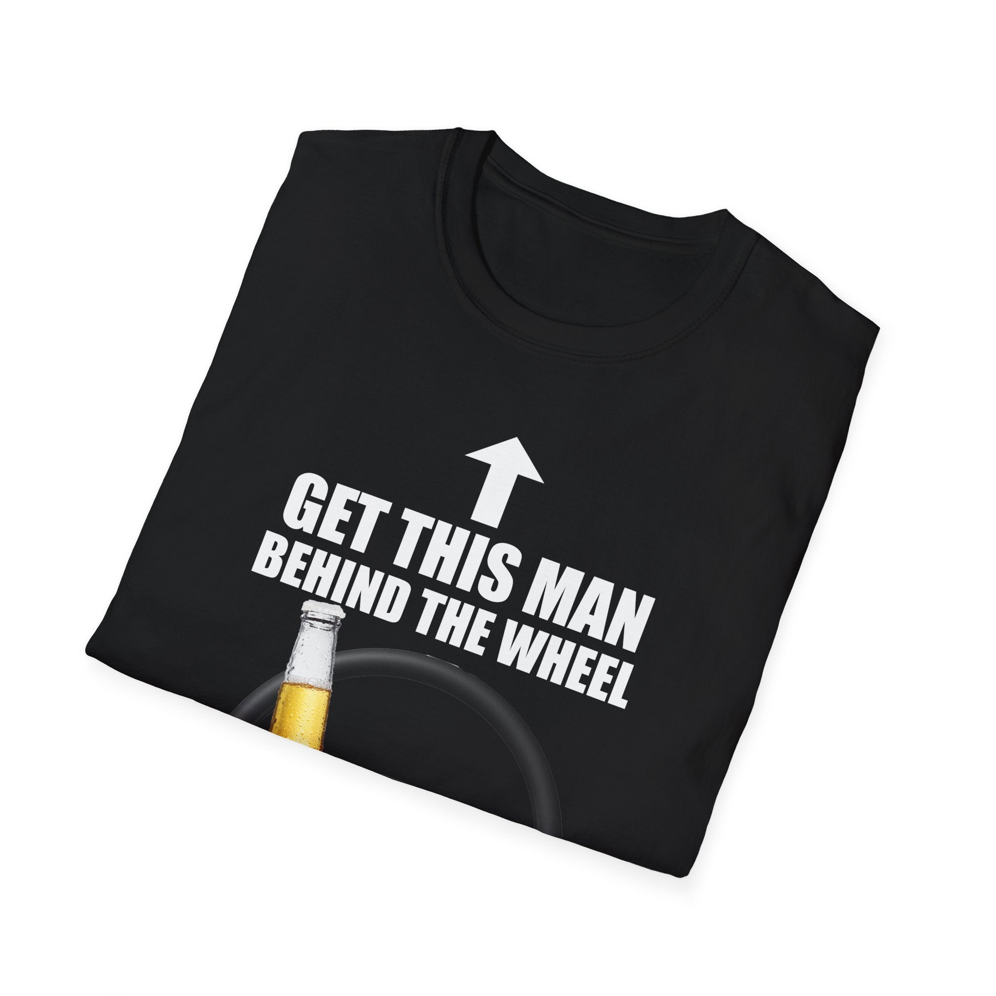 Get This Man Behind The Wheel T-Shirt