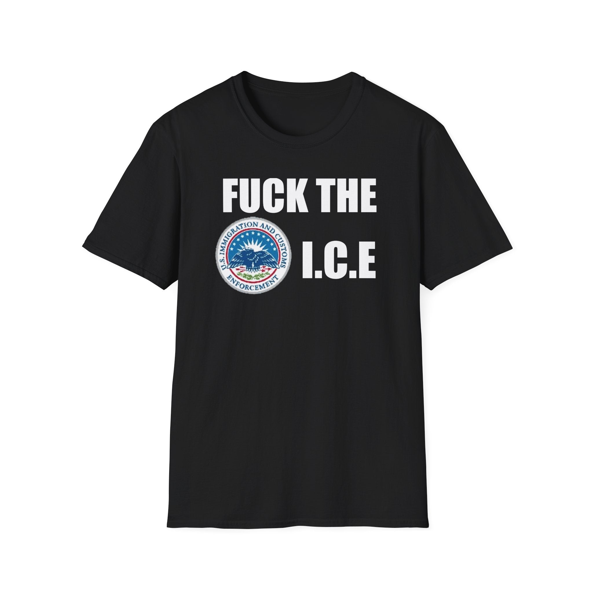 Fuck The I.C.E T-Shirt