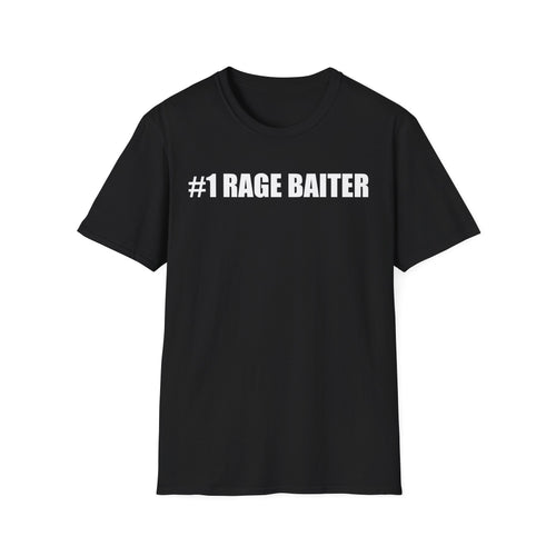 #1 Rage Baiter Softstyle T-Shirt