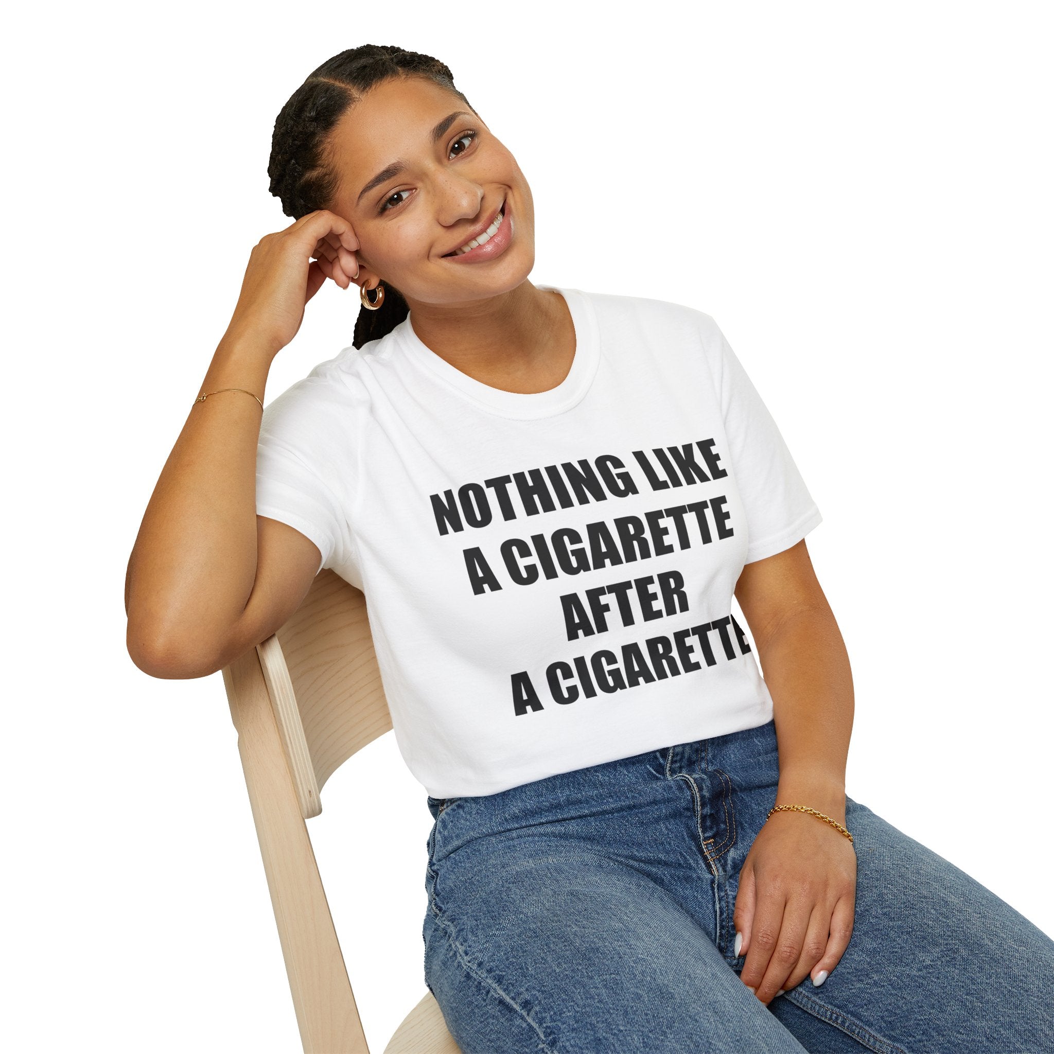 Nothing Like A Cigarette T-Shirt