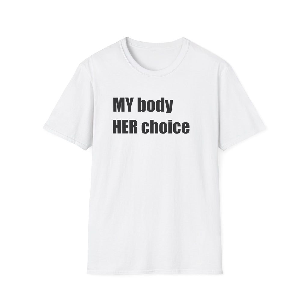 My Body Her Choice T-Shirt