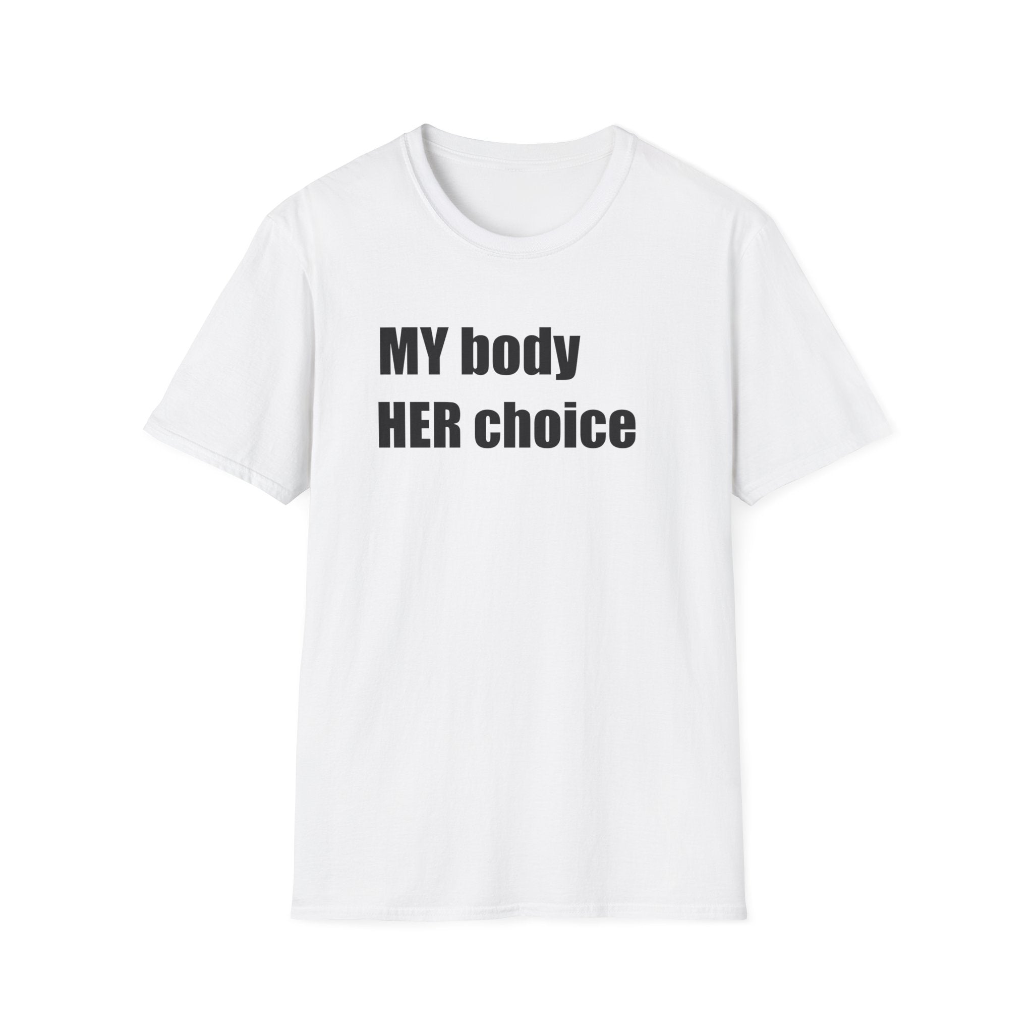 My Body Her Choice T-Shirt