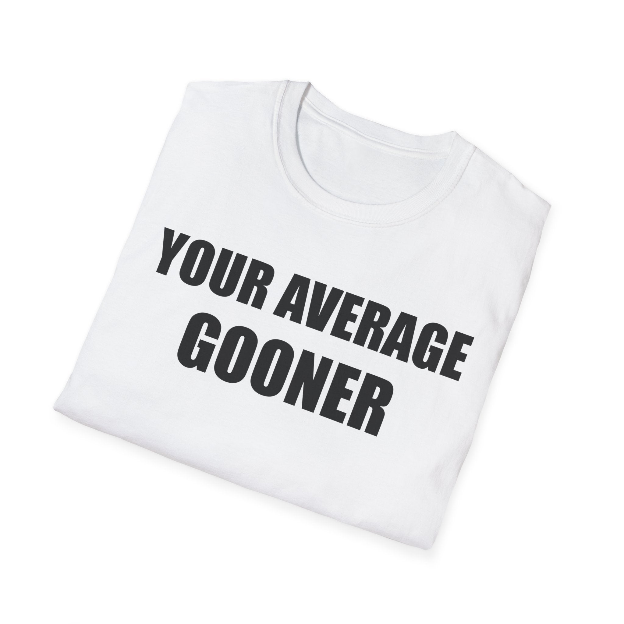 Your Average Gooner T-Shirt