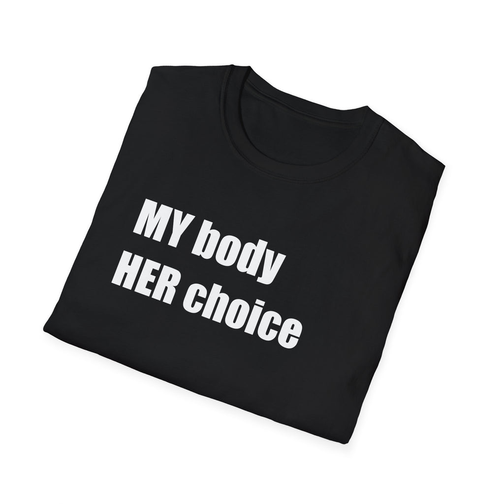 My Body Her Choice T-Shirt