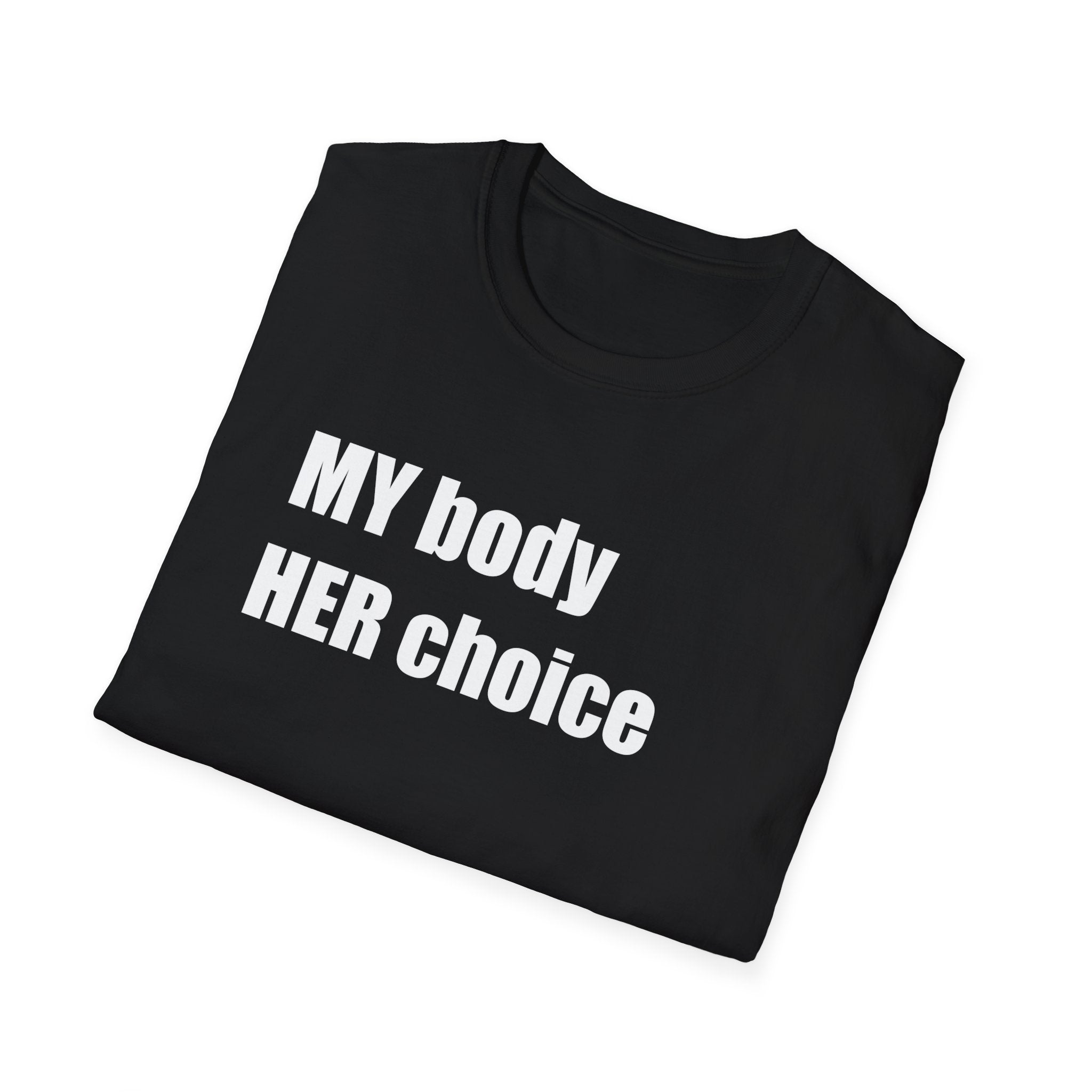 My Body Her Choice T-Shirt