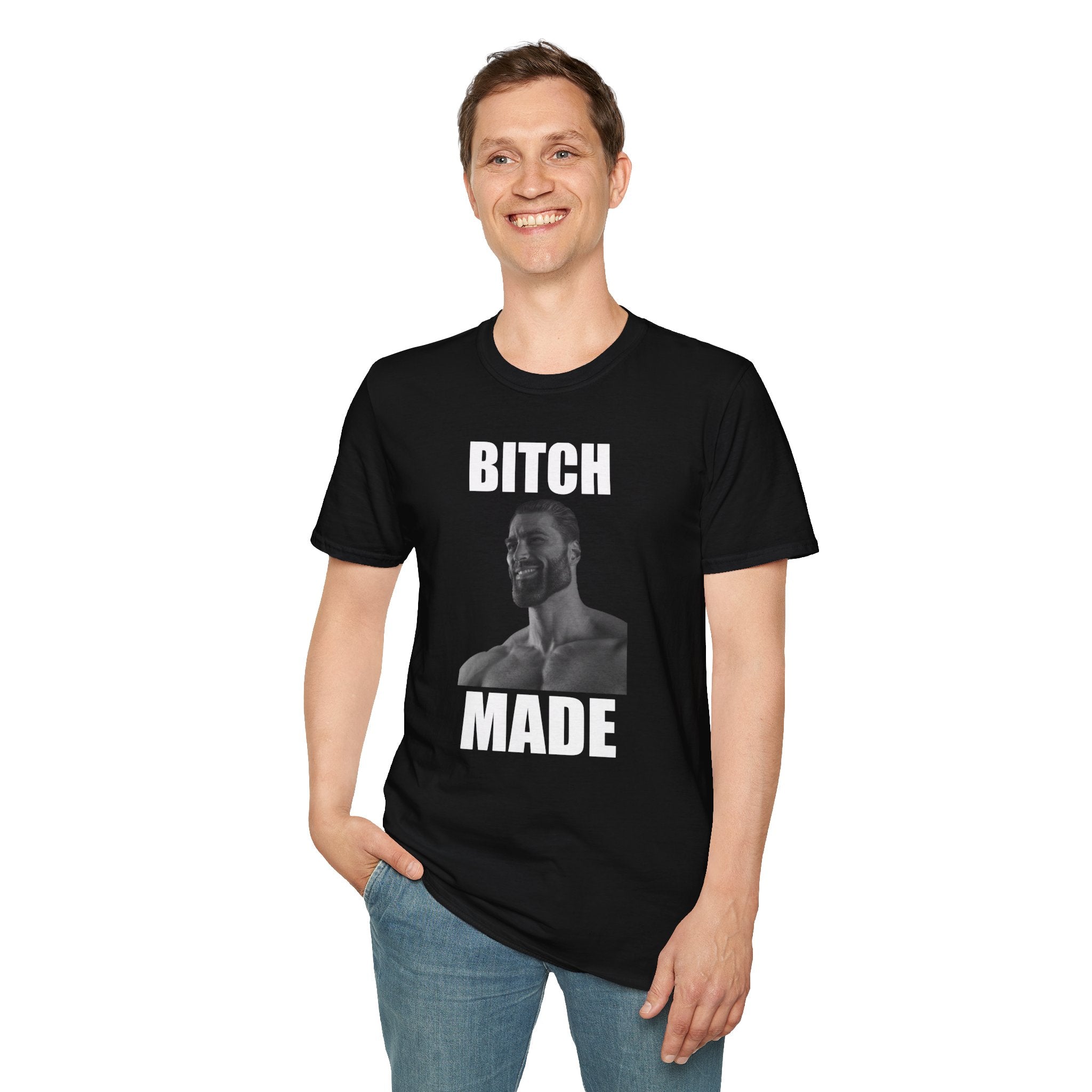 Bitch Made T-Shirt