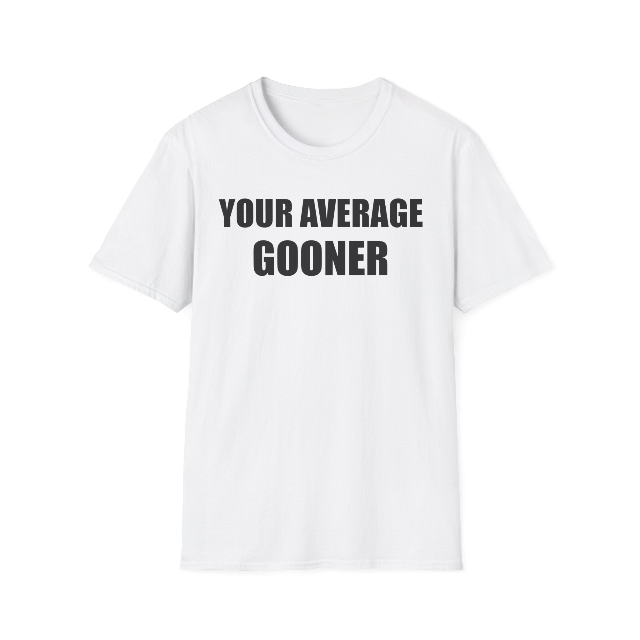 Your Average Gooner T-Shirt
