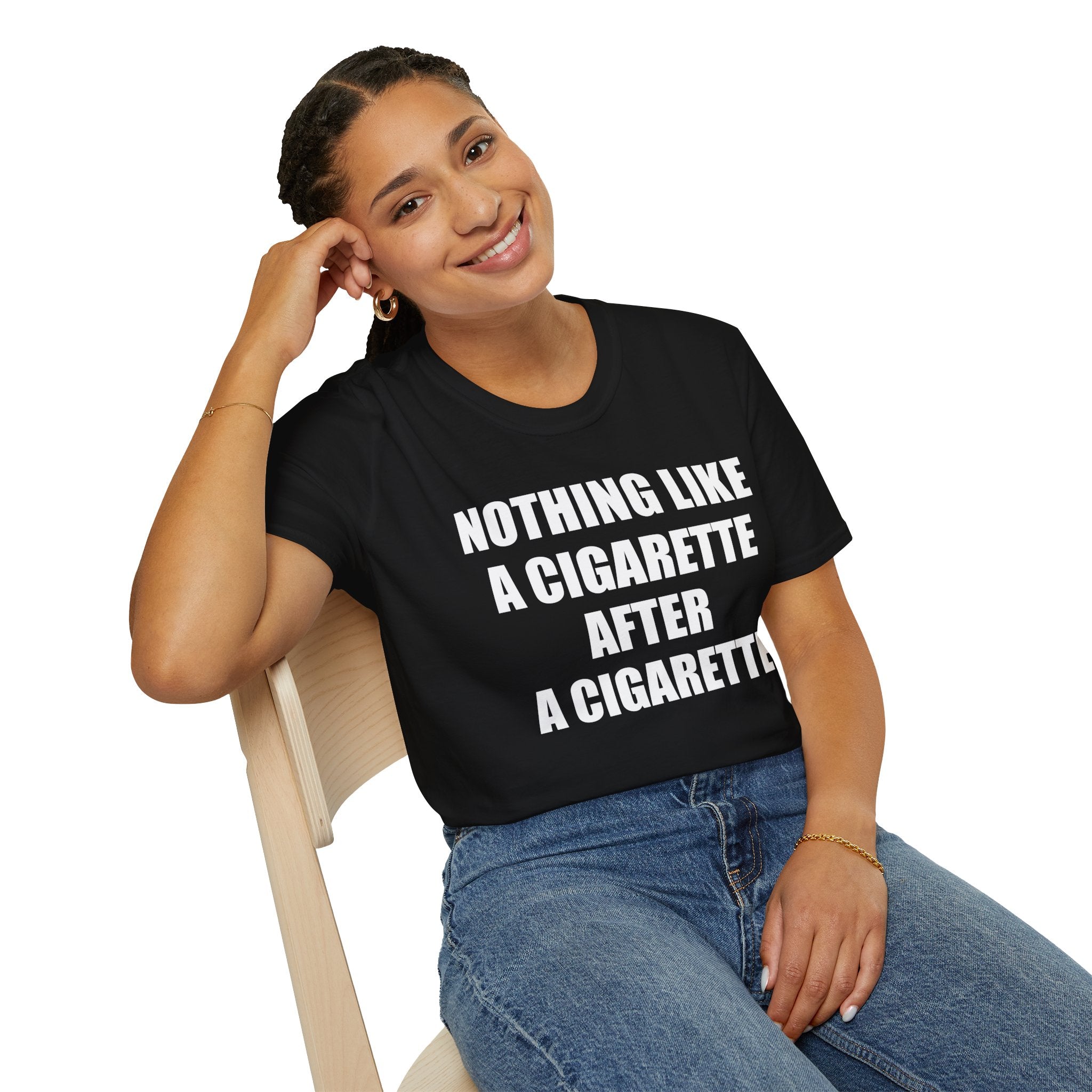 Nothing Like A Cigarette T-Shirt