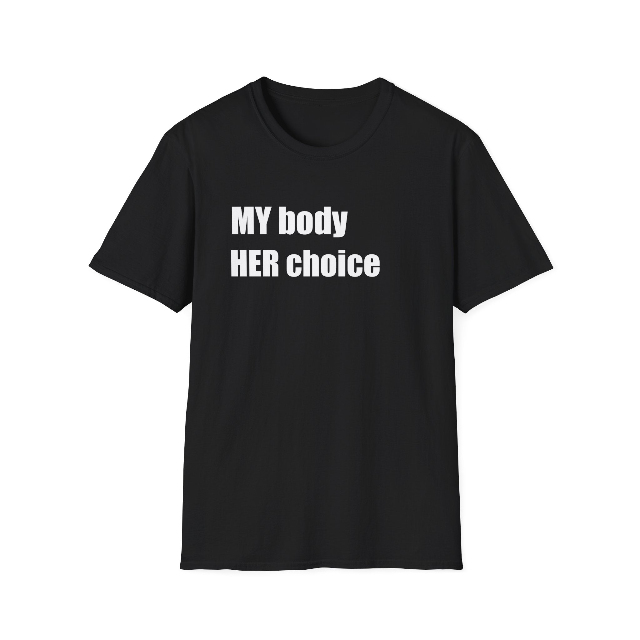 My Body Her Choice T-Shirt