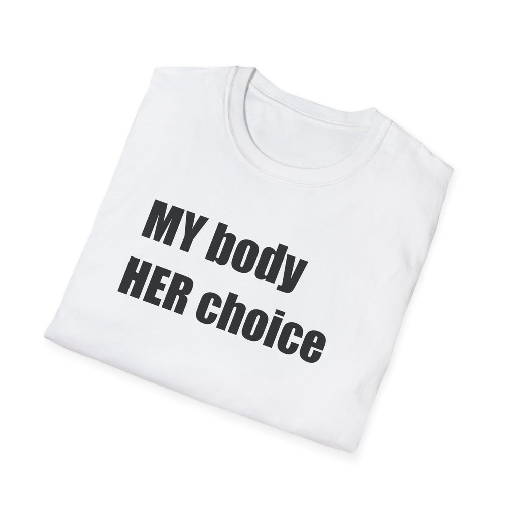 My Body Her Choice T-Shirt