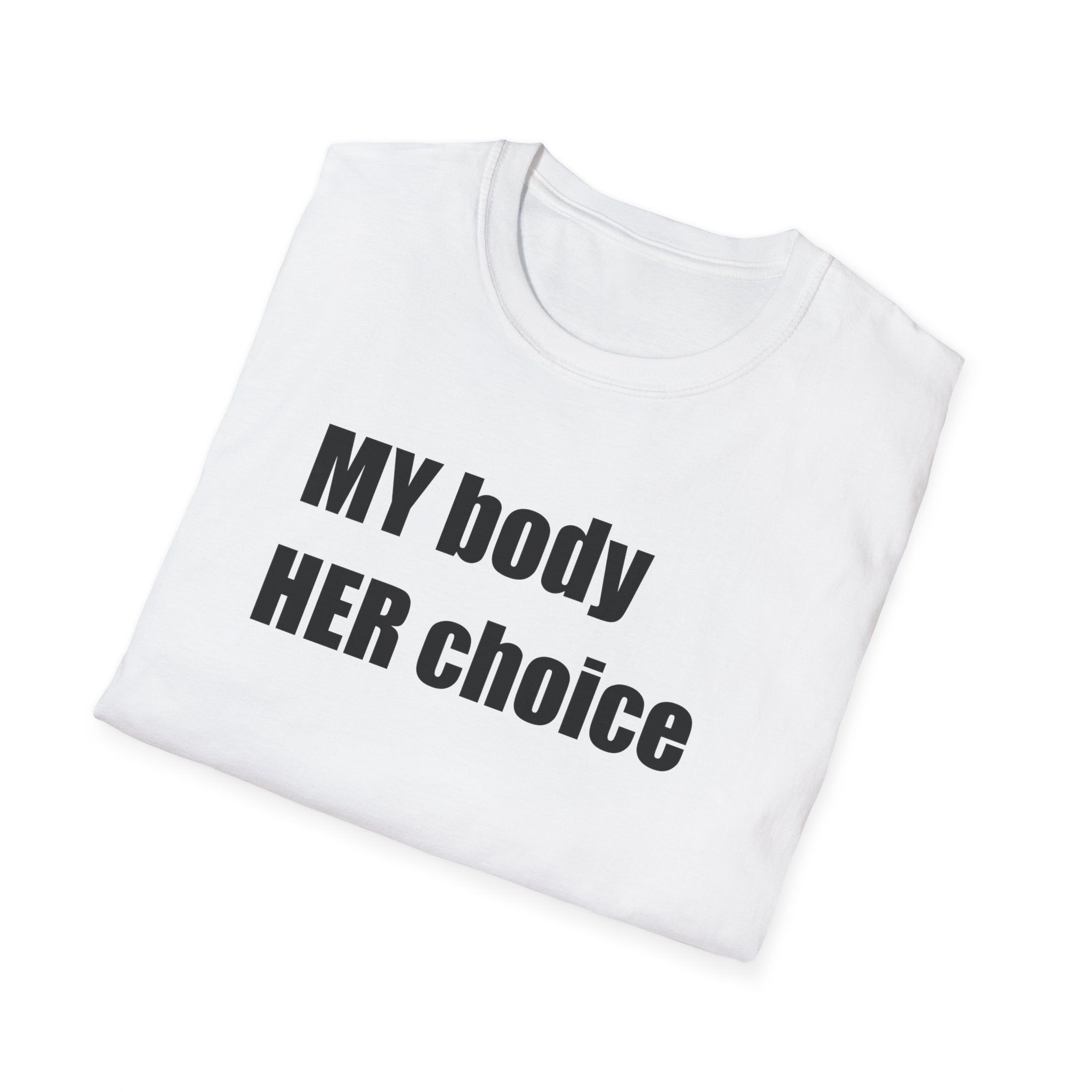 My Body Her Choice T-Shirt